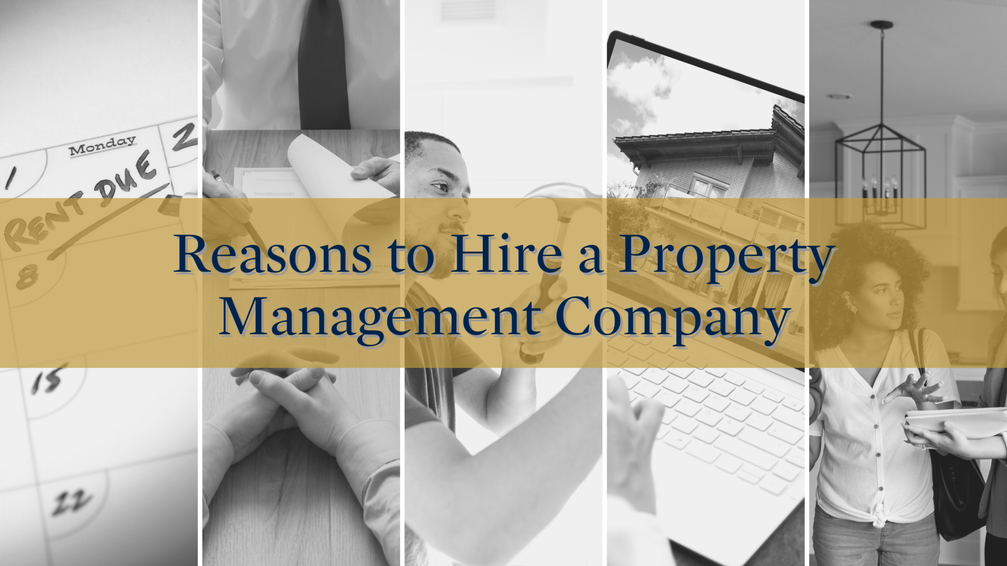 Peace of Mind: Reasons to Hire a Property Management Company